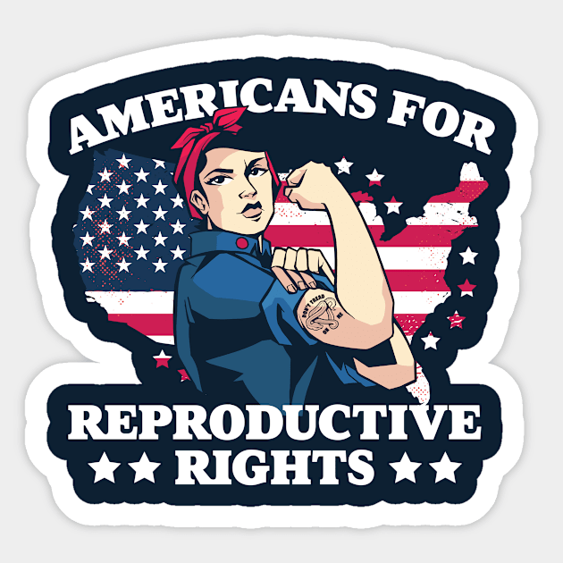 Americans for Reproductive Rights // Patriotic American Feminist Sticker by SLAG_Creative